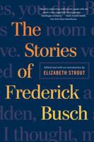 The Stories of Frederick Busch 0393350762 Book Cover
