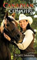 Canadian Cowgirl 1426989067 Book Cover