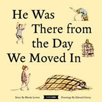 He Was There from the Day We Moved In 1681379511 Book Cover