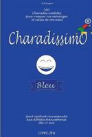 Charadissimo Bleu 1534692509 Book Cover