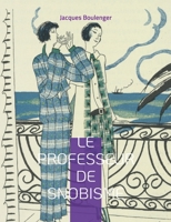 Monsieur ou Le professeur de snobisme 2322419168 Book Cover