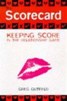 Scorecard: Keeping Score in the Relationship Game 0233993878 Book Cover