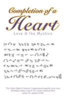 Completion of a Heart: Love & the Mystics 1524671630 Book Cover