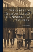Nueva Arte De Enseñar A Leer A Los Niños De Las Escuelas... 1274018897 Book Cover