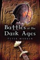 BATTLES OF THE DARK AGES 1844152707 Book Cover