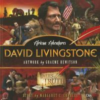 David Livingstone: African Adventures 1846253993 Book Cover