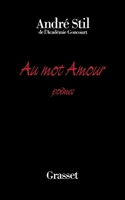 Au mot amour: Poe`mes (Littérature) (French Edition) 2246431719 Book Cover