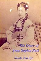 The Diary of Anne Sophia Palk 1793119910 Book Cover
