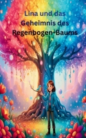 Lina und das Geheimnis des Regenbogen-Baums (German Edition) 338484775X Book Cover