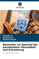 Biomarker im Speichel bei parodontaler Gesundheit und Erkrankung (German Edition) 6209944272 Book Cover