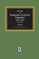 Annals of Tazwell County, Virginia 1853-1922.: Volume #2 0893089567 Book Cover