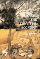 Towards the Convivial Economy 0957633556 Book Cover