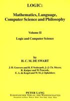 Logic: Mathematics, Language, Computer Science and Philosophy: Vol. II Logic and Computer Science 363145435X Book Cover