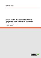 Criteria for the Appropriate Solution of Problems of Local Importance in Selected EU-Member States 3640875117 Book Cover