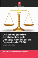 O sistema político estabelecido pela Constituição de 18 de fevereiro de 2006 (Portuguese Edition) 6208371058 Book Cover