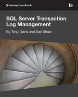 SQL Server Transaction Log Management 1906434964 Book Cover