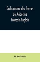 Dictionnaire Des Termes De M�decine: Fran�ais-Anglais 9354031498 Book Cover