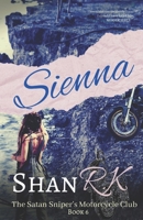 Sienna: A Suspenseful Crime Romance (The Satan Sniper's Motorcycle Club) B0CJSYLX71 Book Cover