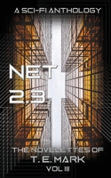Net 2. 3 : The Novelettes of T. E. Mark - Vol III 1092482695 Book Cover