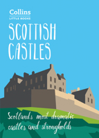 Scottish Castles: Scotland’s most dramatic castles and strongholds 0008251118 Book Cover