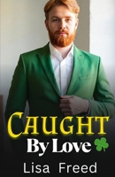 Caught by Love: OTT Midlife Magical Romance (I Believe) B0GQMPBBR7 Book Cover