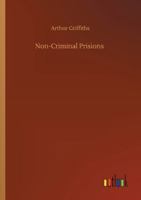 Non-Criminal Prisons 1539795578 Book Cover