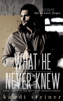 What He Never Knew 1960649078 Book Cover