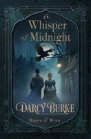 A Whisper at Midnight (Raven & Wren) 1648397743 Book Cover