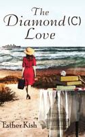 The Diamond (C) Love 1500968471 Book Cover
