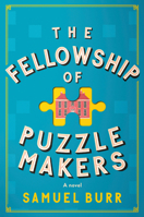 The Fellowship of Puzzlemakers: A novel 0593470095 Book Cover