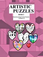 Artistic Puzzles Book 5: Heartwarming Puzzles 0997070536 Book Cover