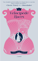 The Velocipede Races 1621060586 Book Cover