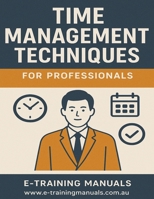 Time Management Techniques for Professionals B0F9YV6C66 Book Cover