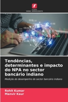 Tendências, determinantes e impacto do NPA no sector bancário indiano: Medição do desempenho do sector bancário indiano (Portuguese Edition) B0CKL1D68C Book Cover