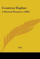Countess Daphne: A Musical Romance 0548600767 Book Cover