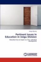 Pertinent Issues in Education in Usigu Division 384659802X Book Cover