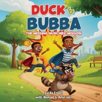 Duck & Bubba: The Missing Munchies Mission B0GSSPT1B6 Book Cover