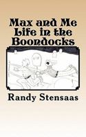 Max and Me Life in the Boondocks 1453646868 Book Cover