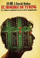 El Hombre de Turing: La Cultura Occidental en la Era de la Computacion 9681629329 Book Cover