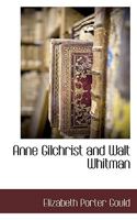 Anne Gilchrist and Walt Whitman 0548894256 Book Cover