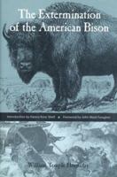 The Extermination of the American Bison 1406568538 Book Cover