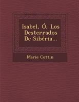 Isabel, �, Los Desterrados De Sib�ria... 1249927366 Book Cover