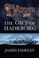 The Banner Saga: The Gift of Hadrborg 0692775080 Book Cover