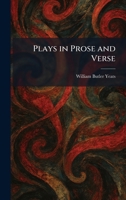 Plays in Prose and Verse 1025908872 Book Cover