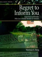 Regret to Inform You: Experiences of Families Who Lost a Family Member in Vietnam 1555715095 Book Cover