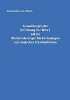 Auswirkungen der Einführung von IFRS 9 auf die Wertminderungen für Forderungen von deutschen Kreditinstituten 3739244828 Book Cover