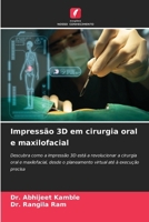 Impressão 3D em cirurgia oral e maxilofacial (Portuguese Edition) 6208625769 Book Cover