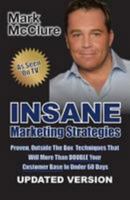 Insane Marketing Strategies: How To Double Your Customer Base In Under 60 Days 1512058025 Book Cover