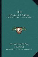 The Roman Forum 116511982X Book Cover
