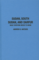 Sudan, South Sudan, and Darfur: What Everyone Needs to Know(r) 0199764204 Book Cover